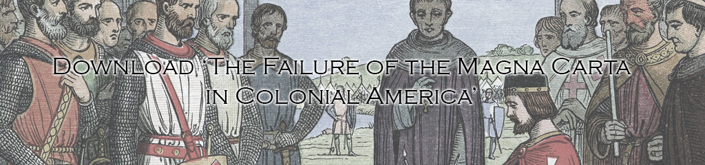 The Failure of the Magna Carta in Colonial America