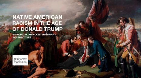 Native American Racism in the Age of Donald Trump