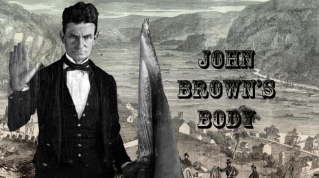 Exhuming John Brown's Body